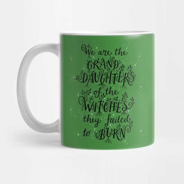 We are the Grand Daughters of Witches - Black lettering with white stars by BexMorleyArt